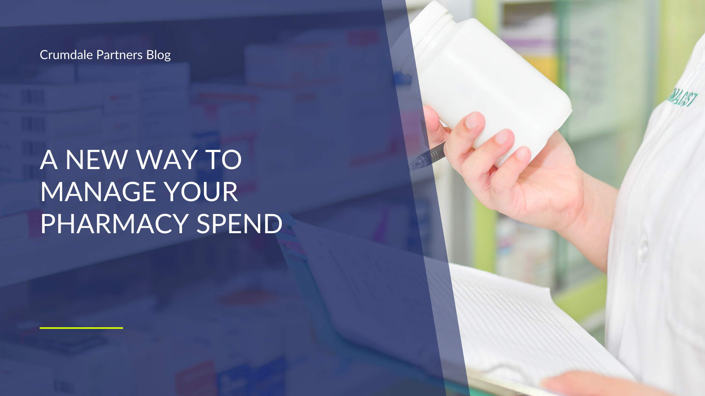 A New Way to Manage Your Pharmacy Drug Spend